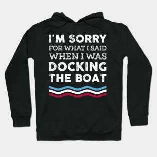 Vintage Docking The Boat Boater Lover Custome Gift Hoodie